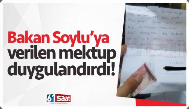 Bakan Süleyman Soylu'yu duygulandıran mektup!