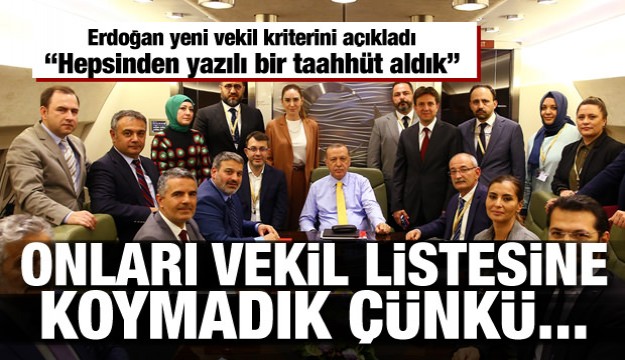 Erdoğan: Onları vekil listesine koymadık çünkü...