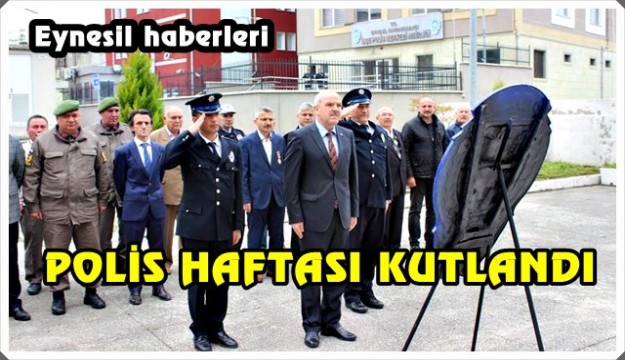 EYNESİL'DE POLİS HAFTASI KUTLANDI