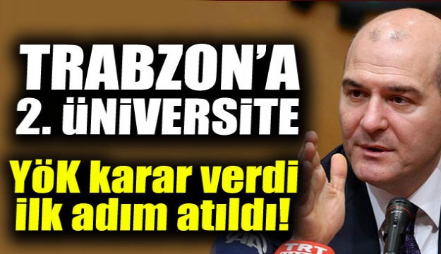 Trabzon'a 2. Üniversite